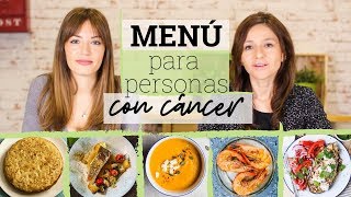 MENÚ PARA PERSONAS CON CÁNCER [upl. by Attenra]