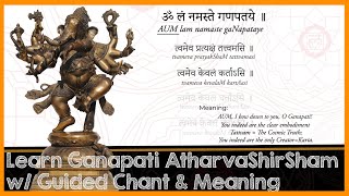 Learn gaNapati atharvashIrSham Sanskrit Guided Chant with Meanings [upl. by Eugenia]