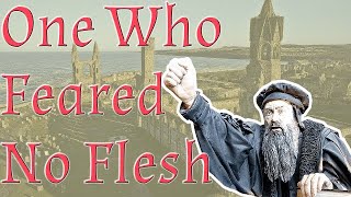 John Knox Scottish Reformation [upl. by Burney]