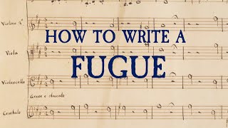 How to Write a Fugue [upl. by Nyleek]