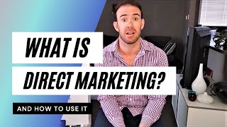 What is Direct Marketing  How Businesses Can Use Direct Marketing [upl. by Schwejda]