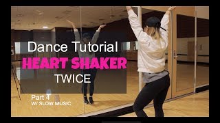 TWICE트와이스 quotHeart Shakerquot  Lisa Rhee Dance Tutorial [upl. by Airb]