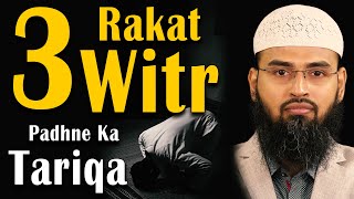 Teen Rakat Witr Padhne Ka Tariqa  Way of Praying 3 Rakat Witr By Adv Faiz Syed [upl. by Naihs36]