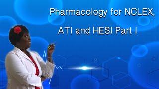 Pharmacology Part I for NCLEX ATI and HESI [upl. by Hahcim691]