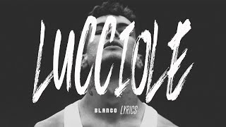 Blanco  Lucciole LyricsTesto [upl. by Buyse704]