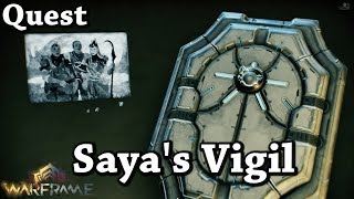 Warframe  Quest  Sayas Vigil [upl. by Karie488]