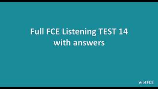 FCE Listening Test 14 with Answers [upl. by Garrard979]