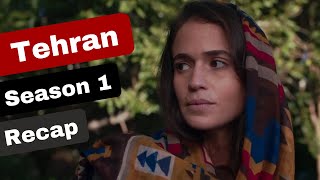 Tehran Season 1 Recap [upl. by Benia]