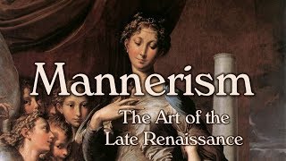 Mannerism Late Renaissance Art [upl. by Paver]