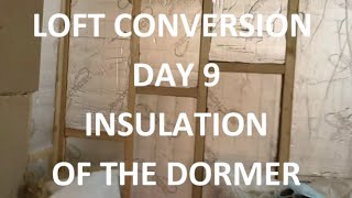 LOFT CONVERSION DAY 9  Insulation of Dormer Roof Cold Deck Pitched Roof amp Walls  Day 9 of 18 [upl. by Okubo]