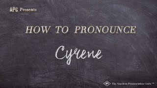 How to Pronounce Cyrene [upl. by Judy35]