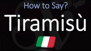 How to Pronounce Tiramisù CORRECTLY [upl. by Geof328]