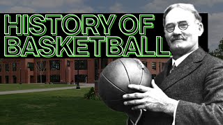 The History of Basketball [upl. by Urson]