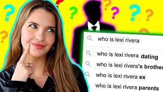 Lexi Rivera Answers the Internet’s Most Searched Questions About Herself [upl. by Cicily]