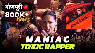 Maniac  Yo Yo Honey Singh  Bhojpuri Version  Toxic Rapper [upl. by Ziwot]