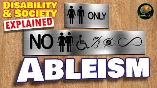 Ableism  Disability amp Society Explained [upl. by Maclay]