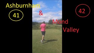 Golf Courses Episode 2 Ashburnham amp Mond Valley [upl. by Blayze118]