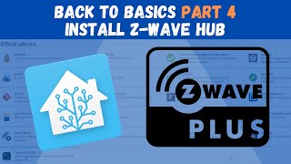 Back to Basics Part 4  Install Zooz S2 USB ZWave Stick  Add ZWave Device [upl. by Ulphi]