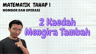 Kaedah mudah dan cepat tambah Matematik Tahun 1 2 dan 3 [upl. by Antonie]