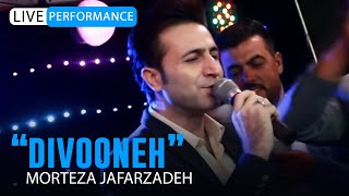 Morteza Jafarzadeh  Divooneh  OFFICIAL LIVE VIDEO مرتضی جعفرزاده  ویدئو اجرای زنده دیوونه [upl. by Etolas]