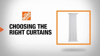 Choosing The Right Curtains  The Home Depot [upl. by Yenetruoc97]