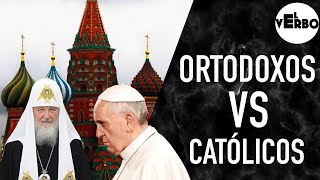 CATÓLICOS VS ORTODOXOS Conoce sus Diferencias  El Verbo [upl. by Adnima]