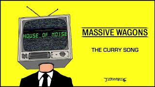 Massive Wagons  The Curry Song Official Audio [upl. by Aros398]