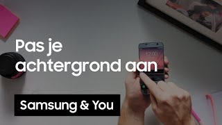 Samsung achtergrond aanpassen  Samsung amp You [upl. by Lesly830]