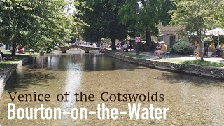 BOURTON ON THE WATER Walkthrough  Venice of the Cotswolds [upl. by Rehtnug]