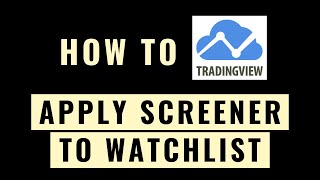 How to Apply TradingView Screener to Watchlist Stocks [upl. by Adnyleb]