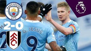 HIGHLIGHTS  CITY 20 FULHAM  STERLING amp DE BRUYNE [upl. by Aitahs]