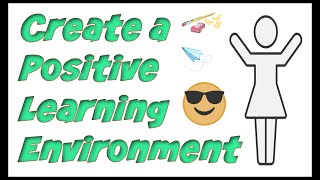 Positive Learning Classroom Environment [upl. by Hermosa645]