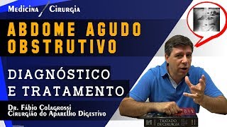 ABDOME AGUDO OBSTRUTIVO  DIAGNÓSTICO E TRATAMENTO [upl. by Alraep843]