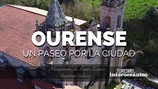 Un paseo por Ourense Galicia España Turismo Interoceánico [upl. by Berstine]