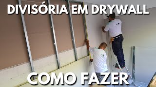 COMO FAZER UMA PAREDE DIVISÓRIA EM DRYWALL SEGUINDO AS NORMAS DICAS [upl. by Schluter]