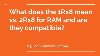 What does the 1Rx8 mean vs 2Rx8 for RAM and are they compatible [upl. by Christensen]