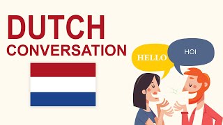 Conversation in Dutch Dialogues with English Translations [upl. by Cullan]