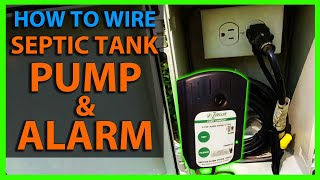 How To Wire a Septic Tank Pump amp Alarm System [upl. by Elleral941]