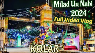 Jashne Milad Un Nabi KOLAR  Full Video Vlog  2024 [upl. by Suzann786]