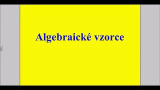 Algebraické vzorce [upl. by Akirahc]