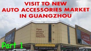 Walking Tour of New Auto Parts Market in Guangzhou [upl. by Gui]