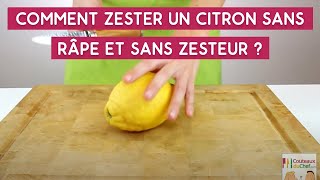 Comment zester un citron sans râpe et sans zesteur [upl. by Menis]