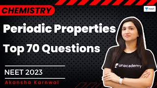 Top 70 Questions Periodic Properties  Akansha Karnwal  Unacademy NEET [upl. by Naesal]