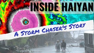 Chasing The Worlds STRONGEST Storm  Haiyan From Ground Zero [upl. by Rafael]