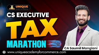 Direct Tax Marathon  New  CS Executive Dec 24 amp June 25  CA Saumil Manglani [upl. by Acnoib373]