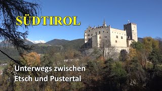 SÜDTIROL  Unterwegs zwischen Etsch und Pustertal [upl. by Tioneb]