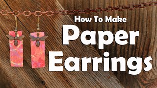 How To Make Paper Earrings Easy Jewelry Making Tutorial [upl. by Falk161]