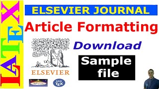 Preparing an Article Manuscript using Elsevier Journal LaTeX Template [upl. by Rowland488]