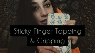 ASMR Gripping Sticky Sounds amp Finger Tapping The Slow amp Gentle Version [upl. by Anewor]