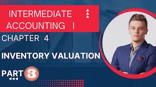 Inventory Valuation  Intermediate Accounting I  Chapter 4  PART 3 in Amharic [upl. by Mccallion702]